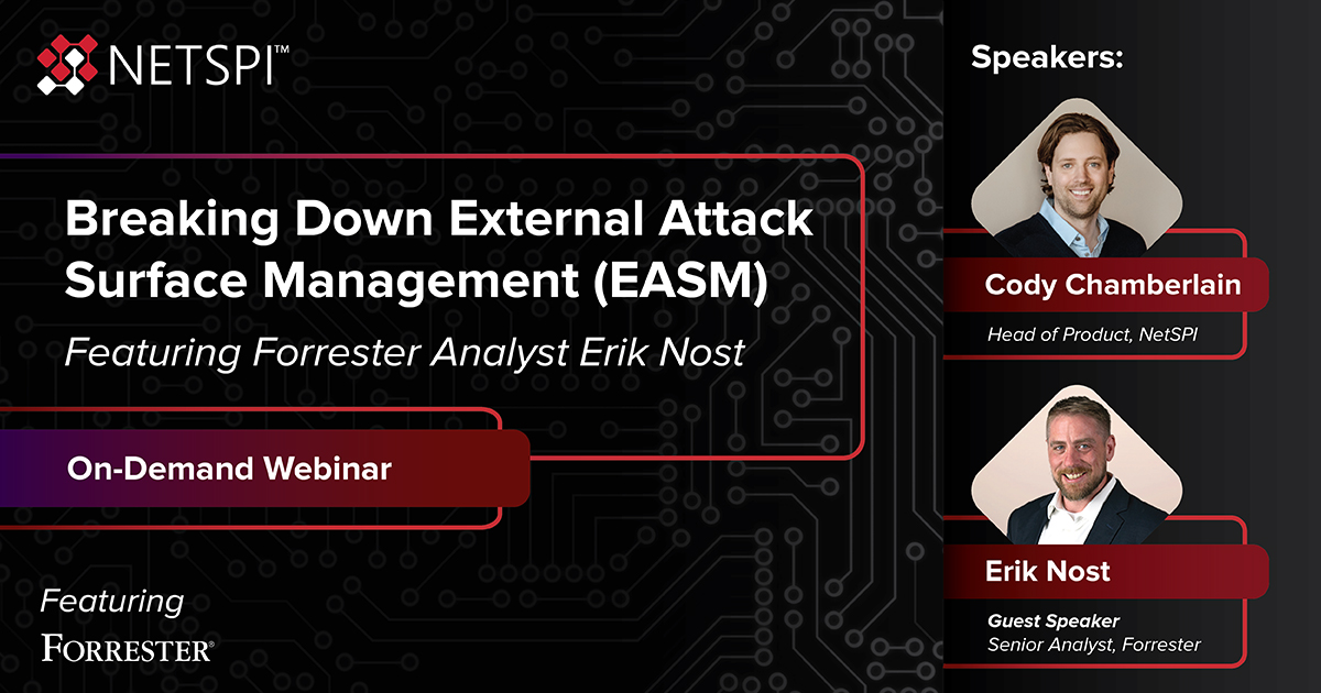 Watch Now: Breaking Down External Attack Surface Management (EASM) Featuring Forrester Analyst Erik Nost