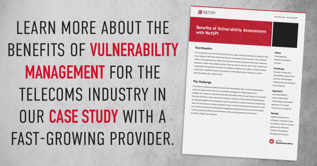 Learn more about the benefits of vulnerability management for the telecoms industry in our case study with a fast-growing provider.