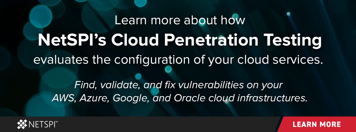 Learn more about NetSPI's Cloud Penetration Testing